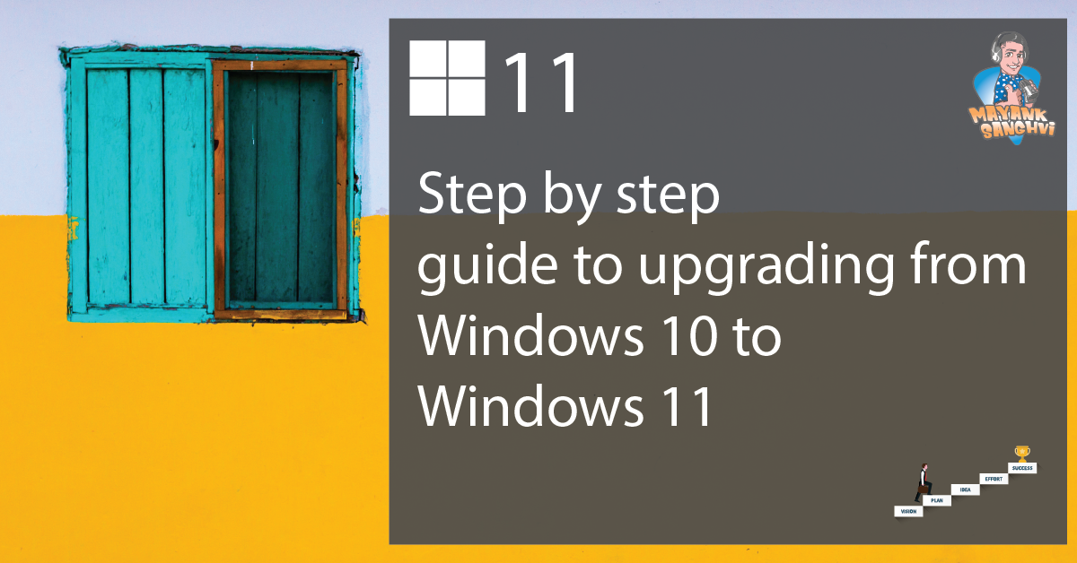 Step by step guide to upgrading from Windows 10 to Windows 11