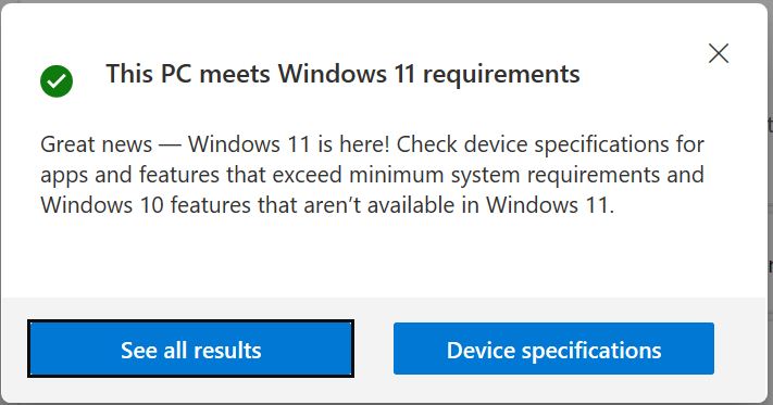This PC meets Windows 11 requirements